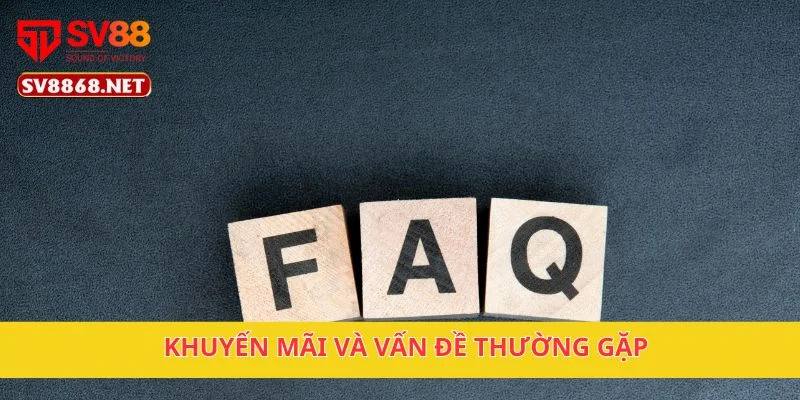 Khuyến mãi và vấn đề thường gặp