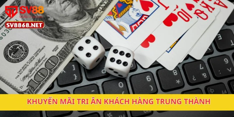 Khuyến mãi tri ân khách hàng trung thành